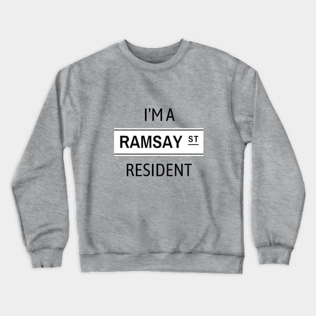 Ramsay Street Resident Crewneck Sweatshirt by WonkeyCreations